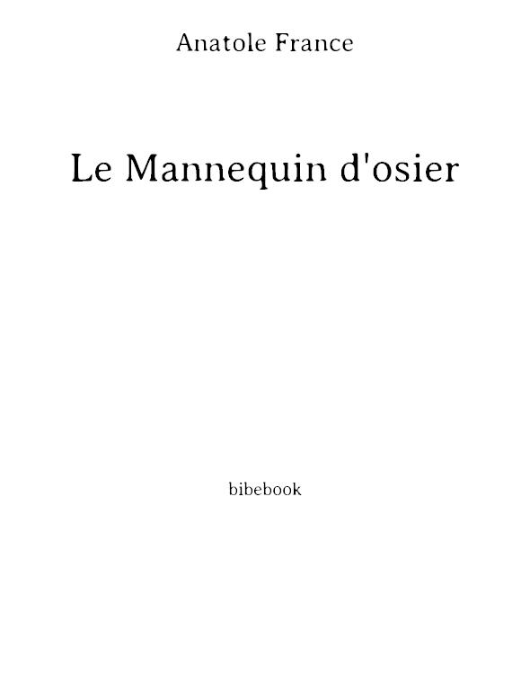 Le Mannequin D'Osier: Histoire Contemporaine