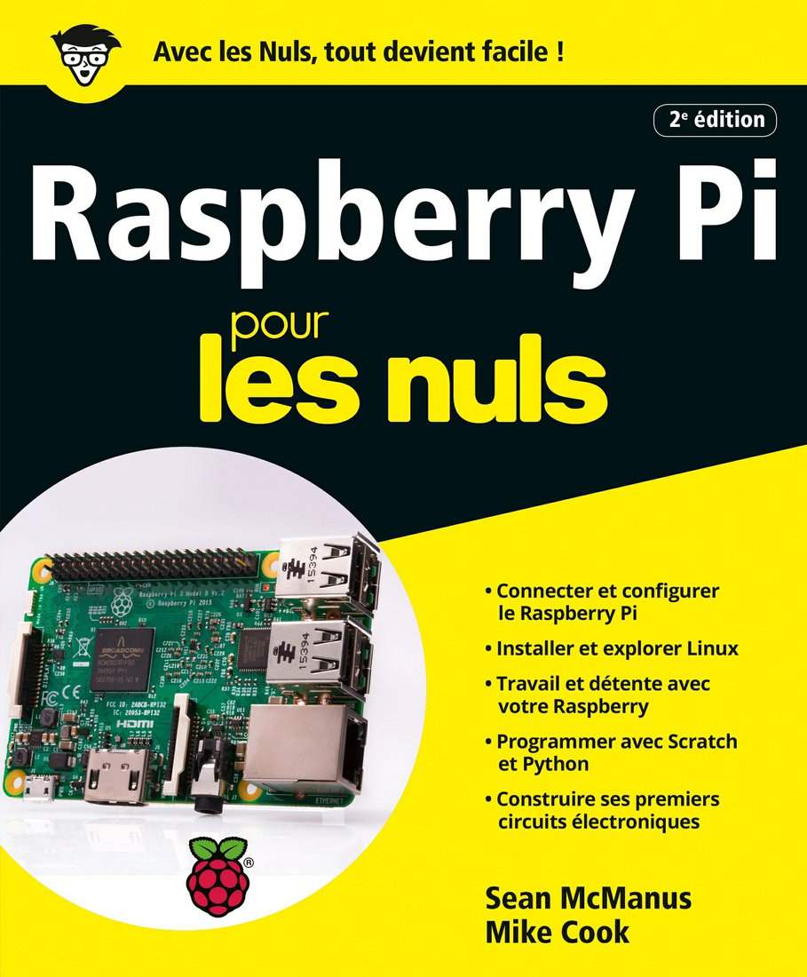 Raspberry Pi pour les Nuls grand format, 2e édition (French Edition)