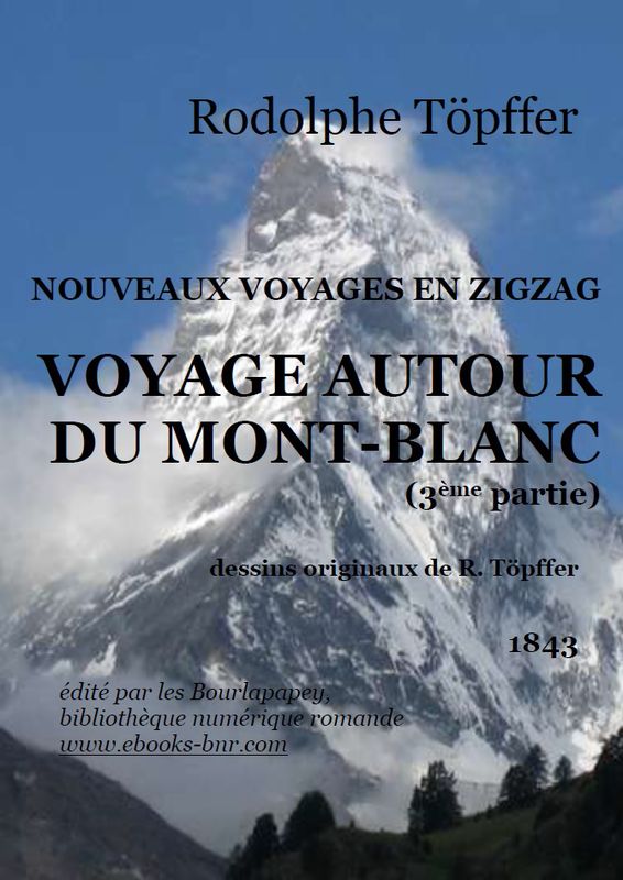 Nouveaux voyages en zigzag, Voyage autour du Mont-Blanc 3