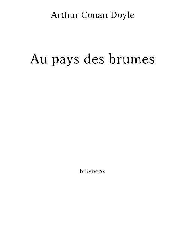 Au pays des brumes