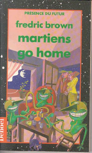 Martiens, go home!