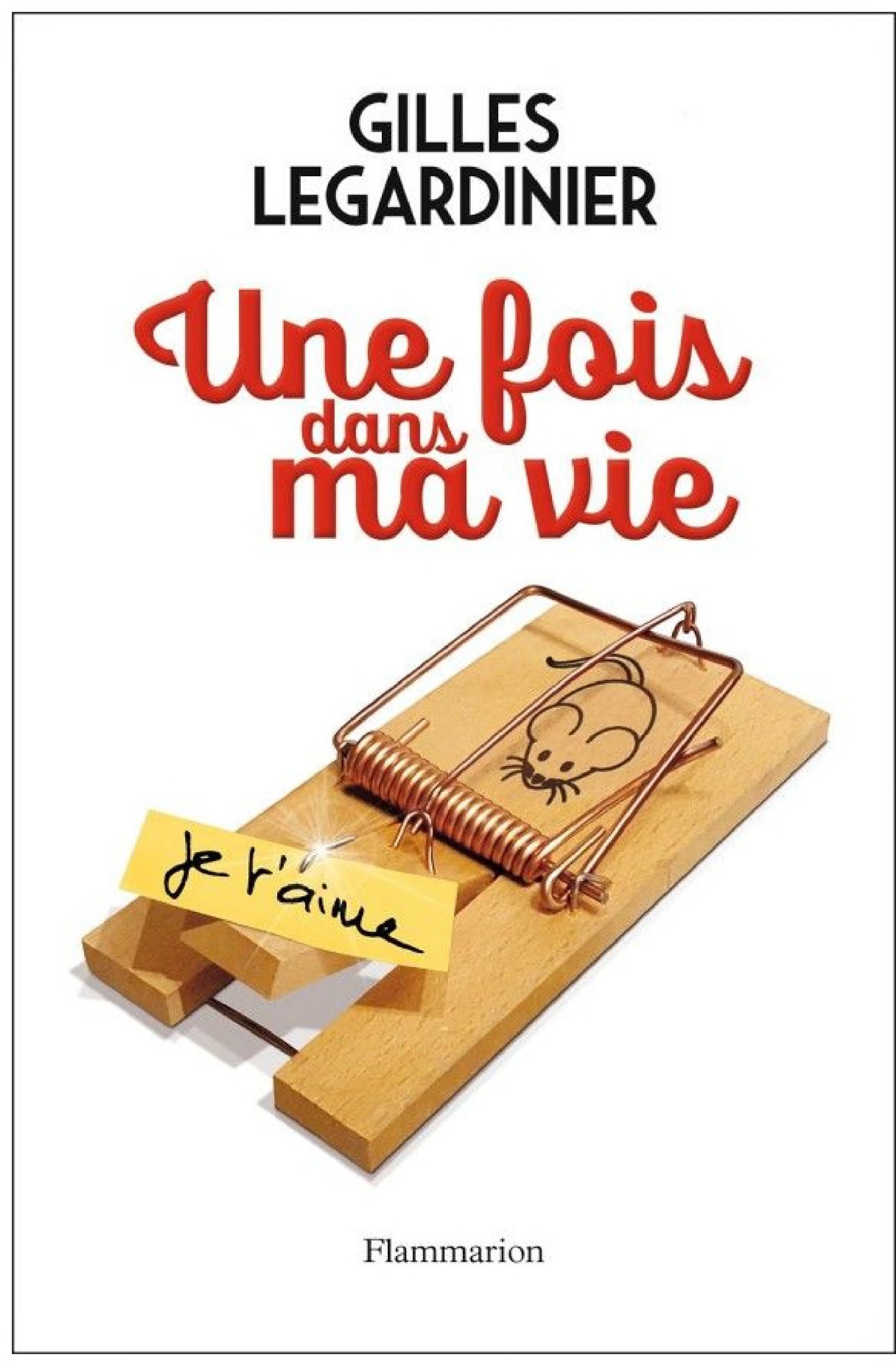 Une fois dans ma vie