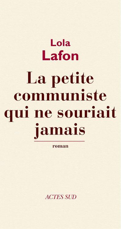 La petite communiste qui ne souriait jamais: Roman