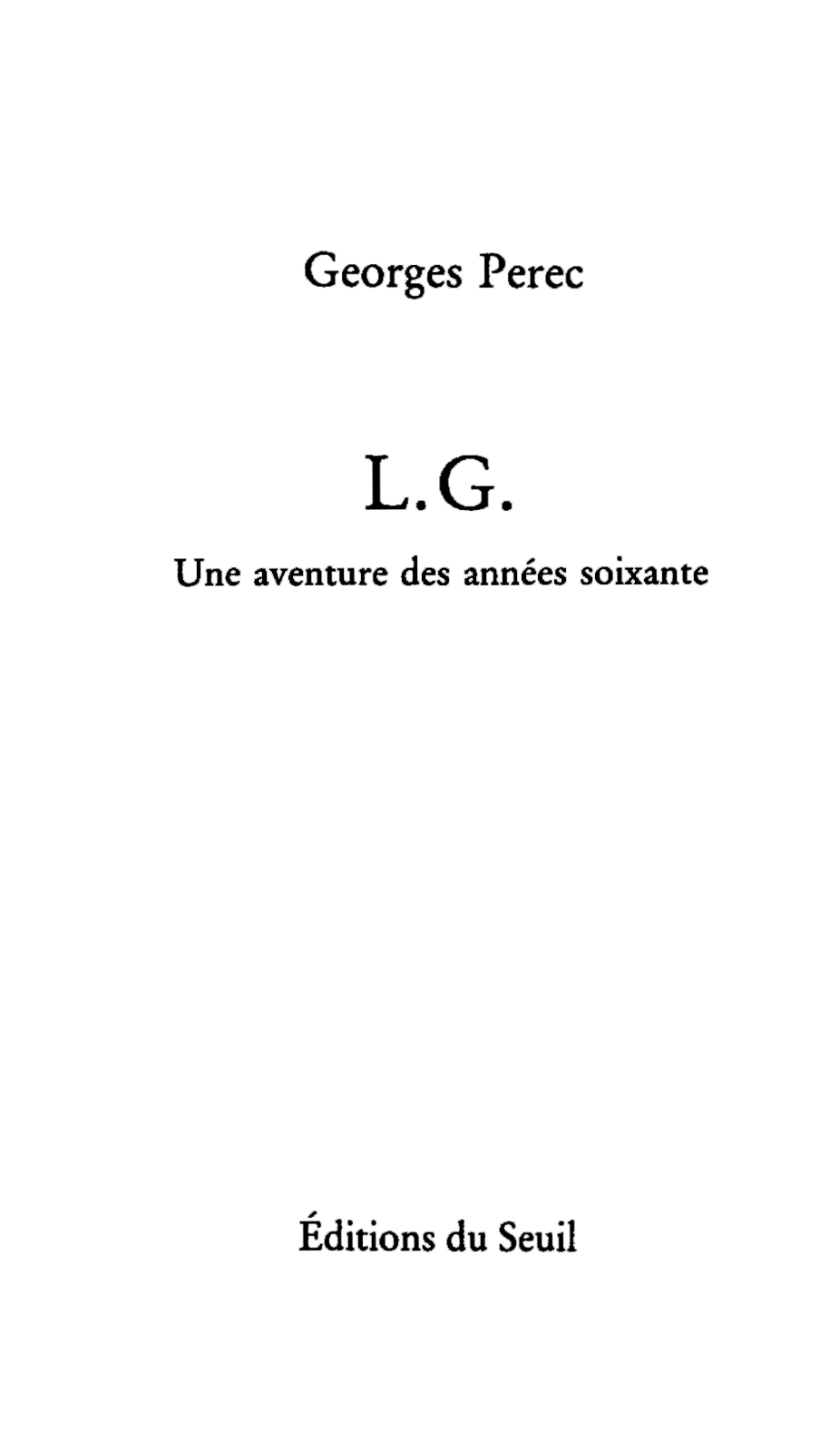 L.G. Une aventure des années soixante