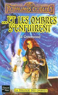 ...et les Ombres s'enfuirent