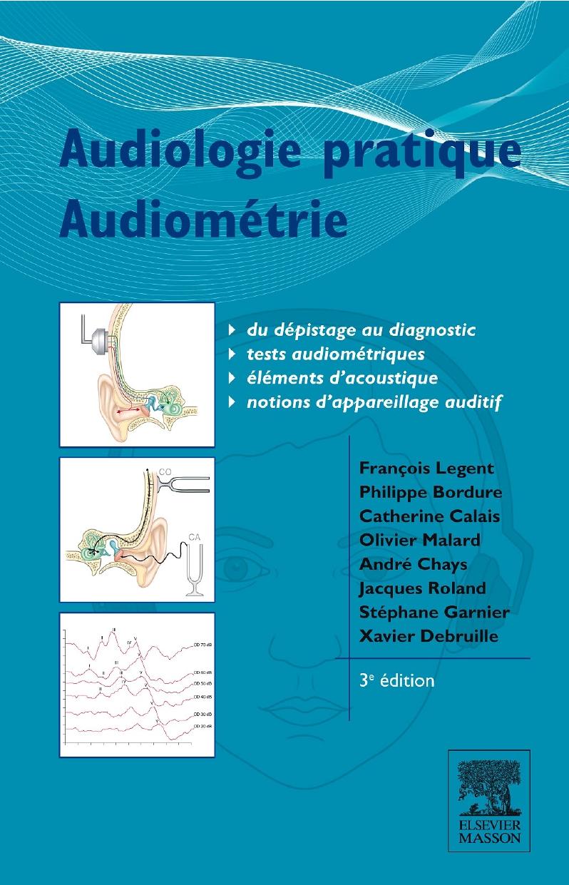 Audiologie pratique, audimétrie 3e édition