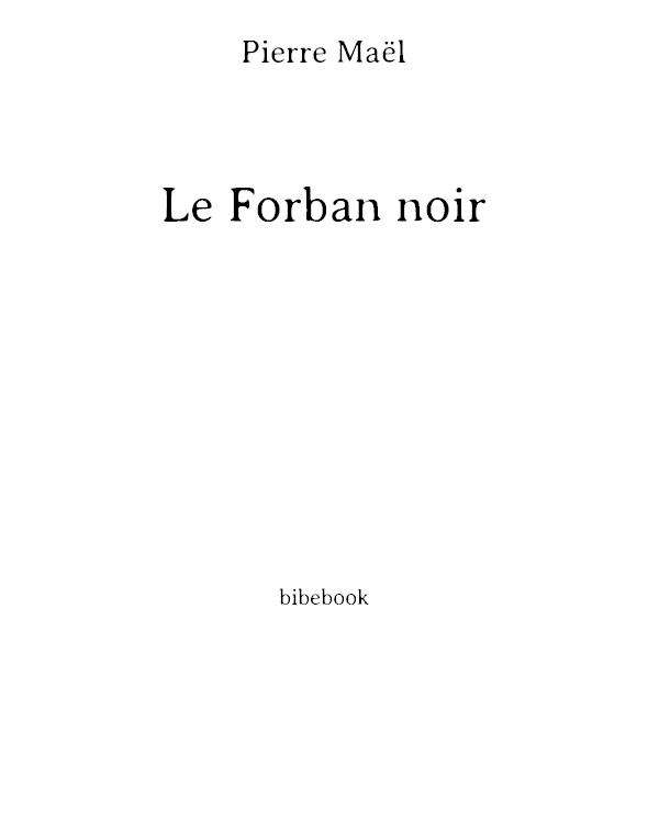 Le Forban noir. Ouvrage illustré de... gravures par Vogel