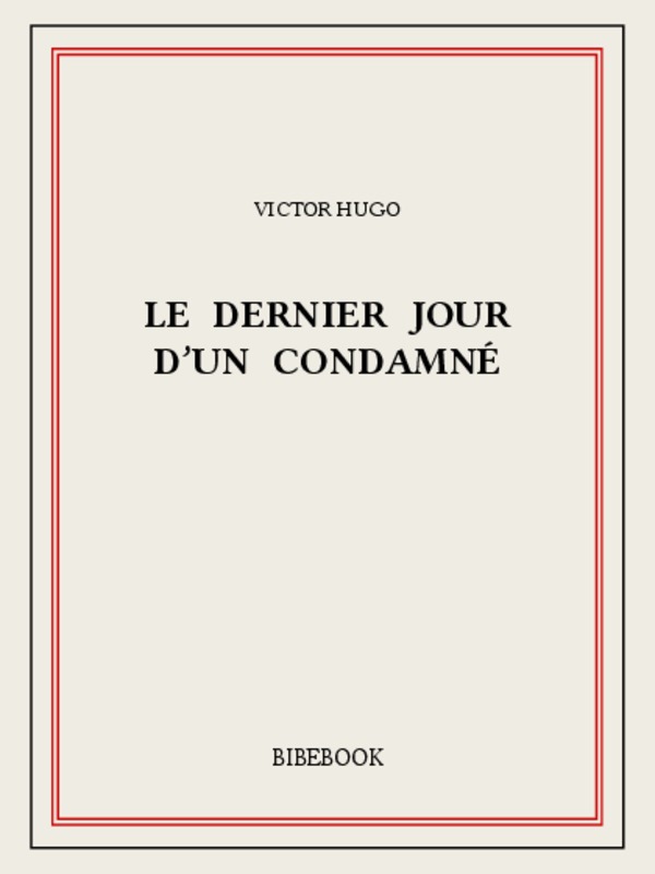 Le Dernier Jour d'un Condamné / Bug-Jargal (édition enrichie)