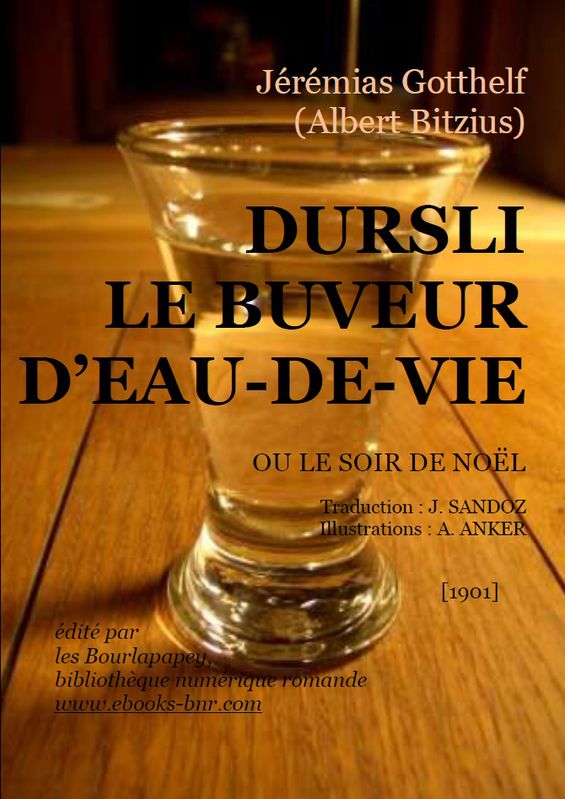 DURSLI LE BUVEUR D'EAU DE VIE