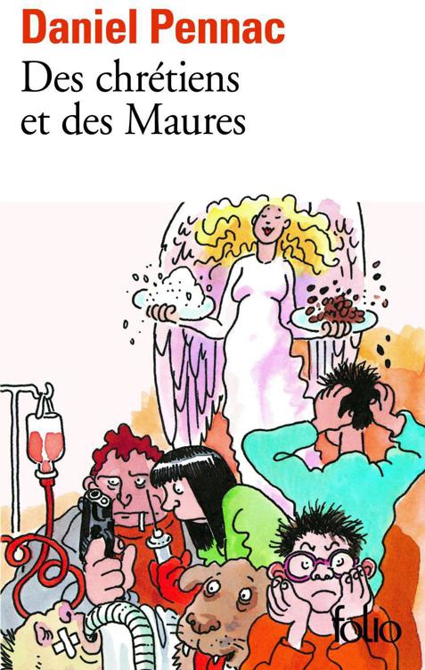 Des chrétiens et des Maures Saga Malaussène [1]