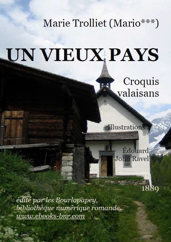 UN VIEUX PAYS, CROQUIS VALAISANS
