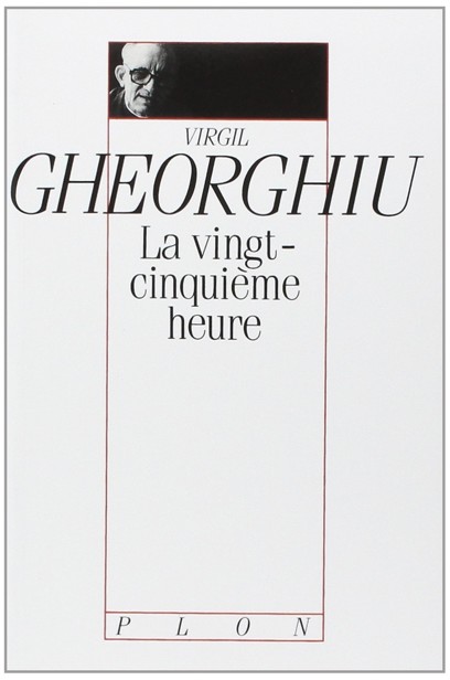 La 25ème Heure (Le Livre de Poche, #172)