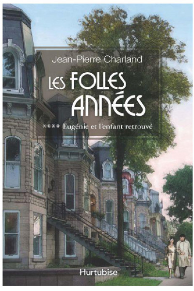Les folles années 4 - Eugénie et l,enfant retrouvé