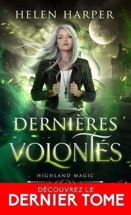 Highland Magic T4 Dernières volontés