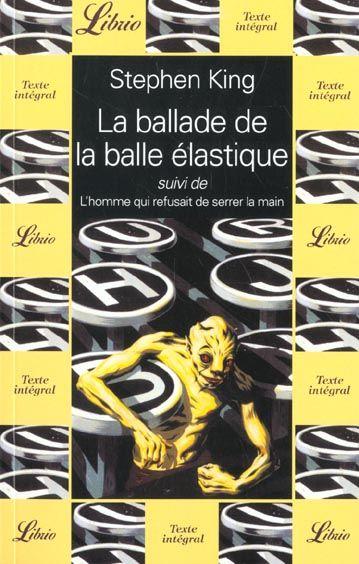 La ballade de la balle élastique & L'homme qui refusait de serrer la main
