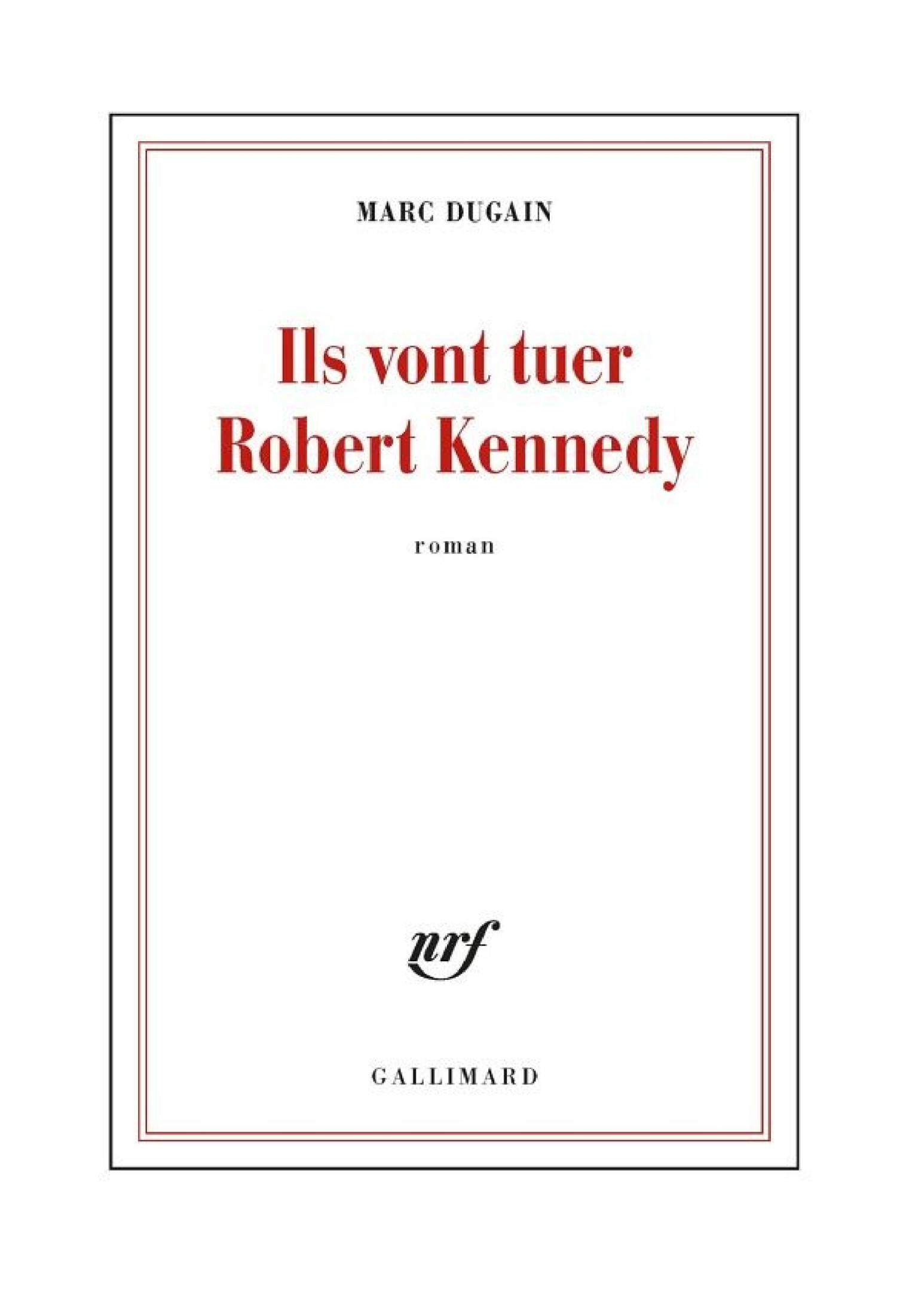 Ils vont tuer Robert Kennedy
