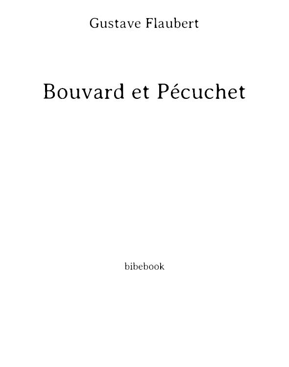 Bouvard et Pécuchet (Fiche de lecture)