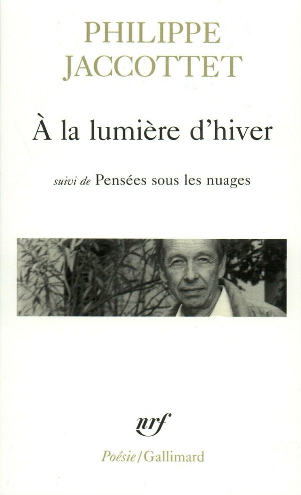 A la lumière d'hiver / Pensées sous les nuages / Leçons / Chants d'en bas