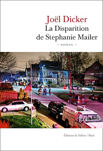La Disparition de Stephanie Mailer (French Edition)