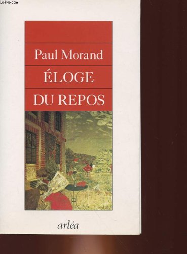 Eloge Du Repos