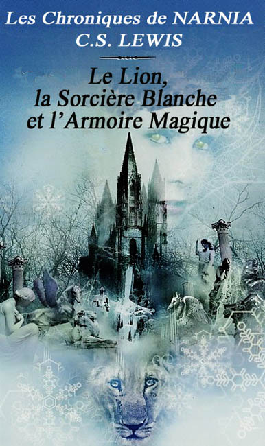 Le lion, la sorcière blanche et l'armoire magique