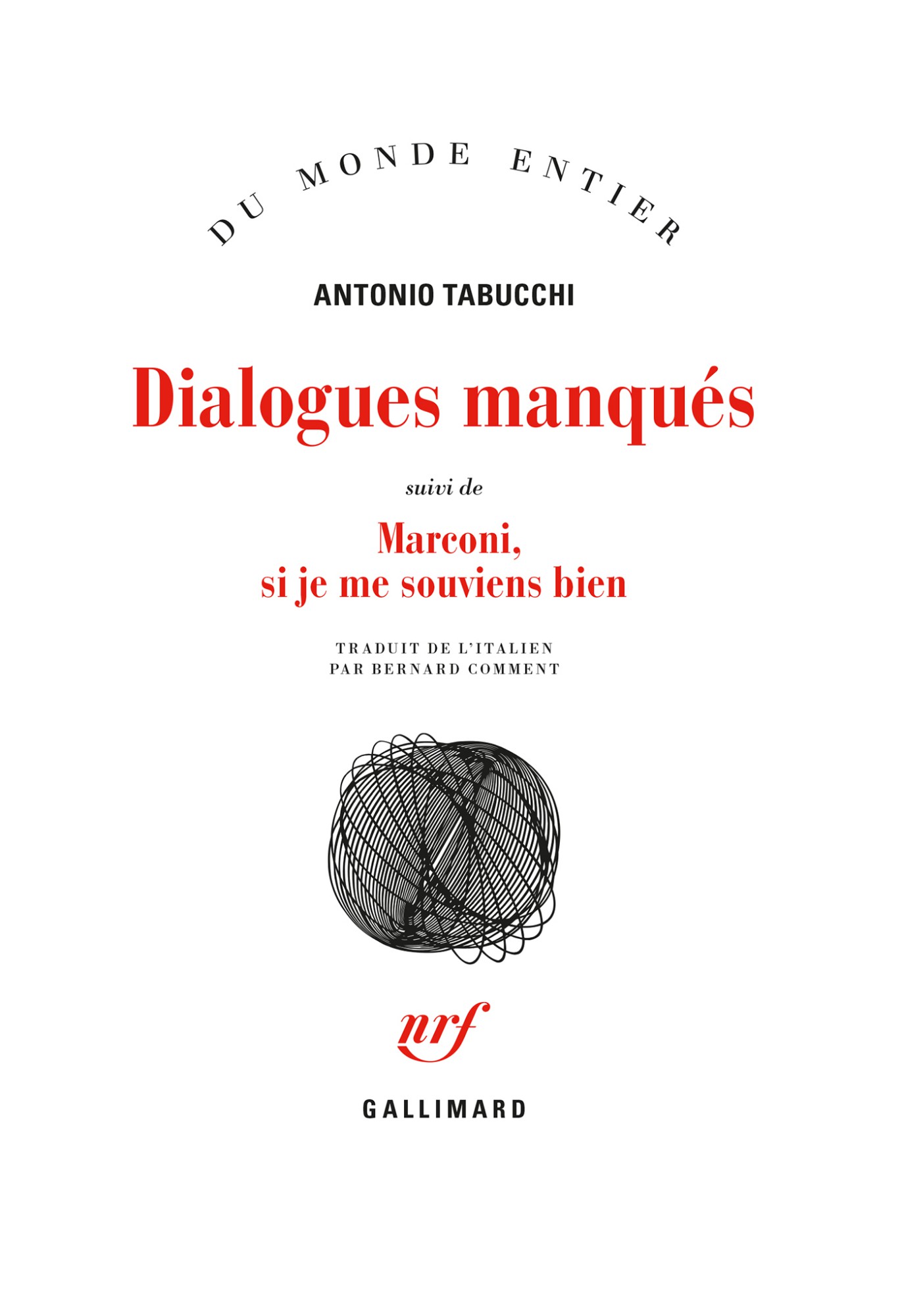 Dialogues manqués / Marconi, si je me souviens bien