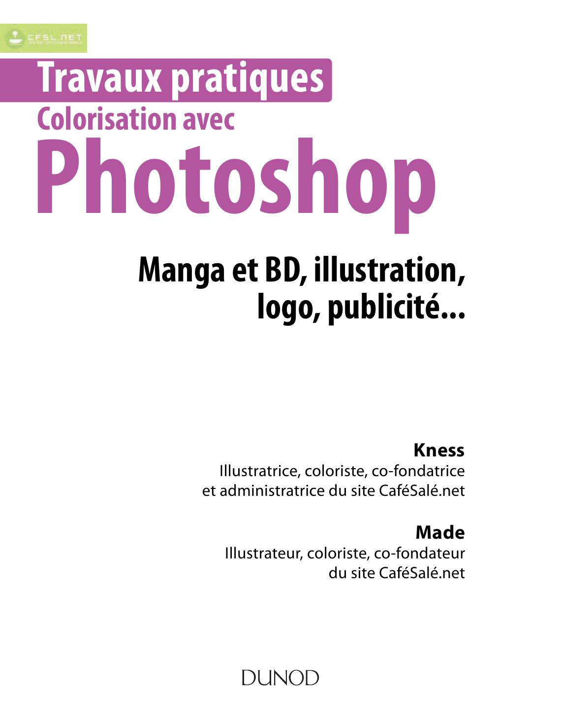 Travaux pratiques de colorisation avec Photoshop: Illustration, BD, manga...