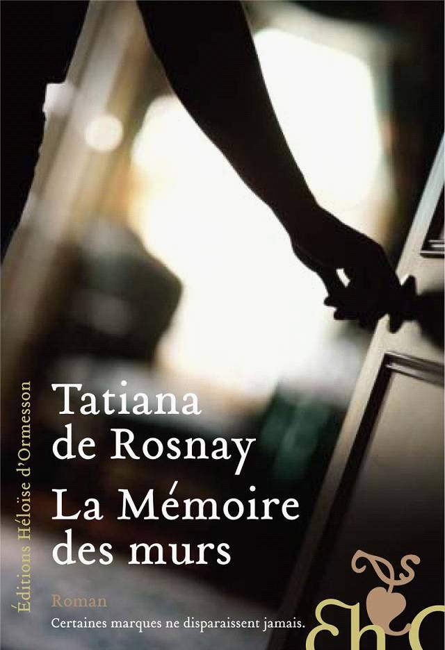 La mémoire des murs: roman