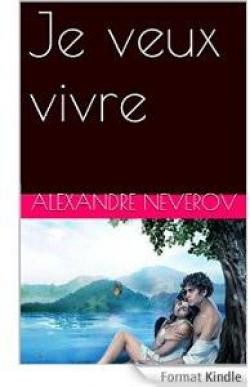 Je veux vivre