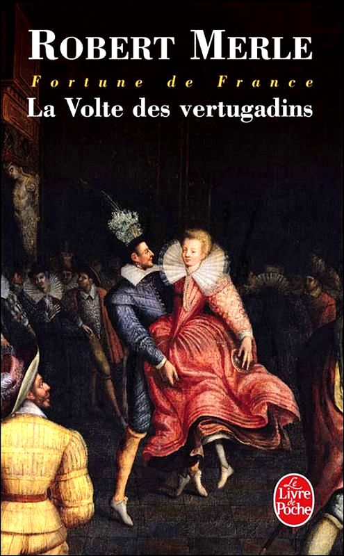 La Volte des vertugadins ; L'Enfant-Roi