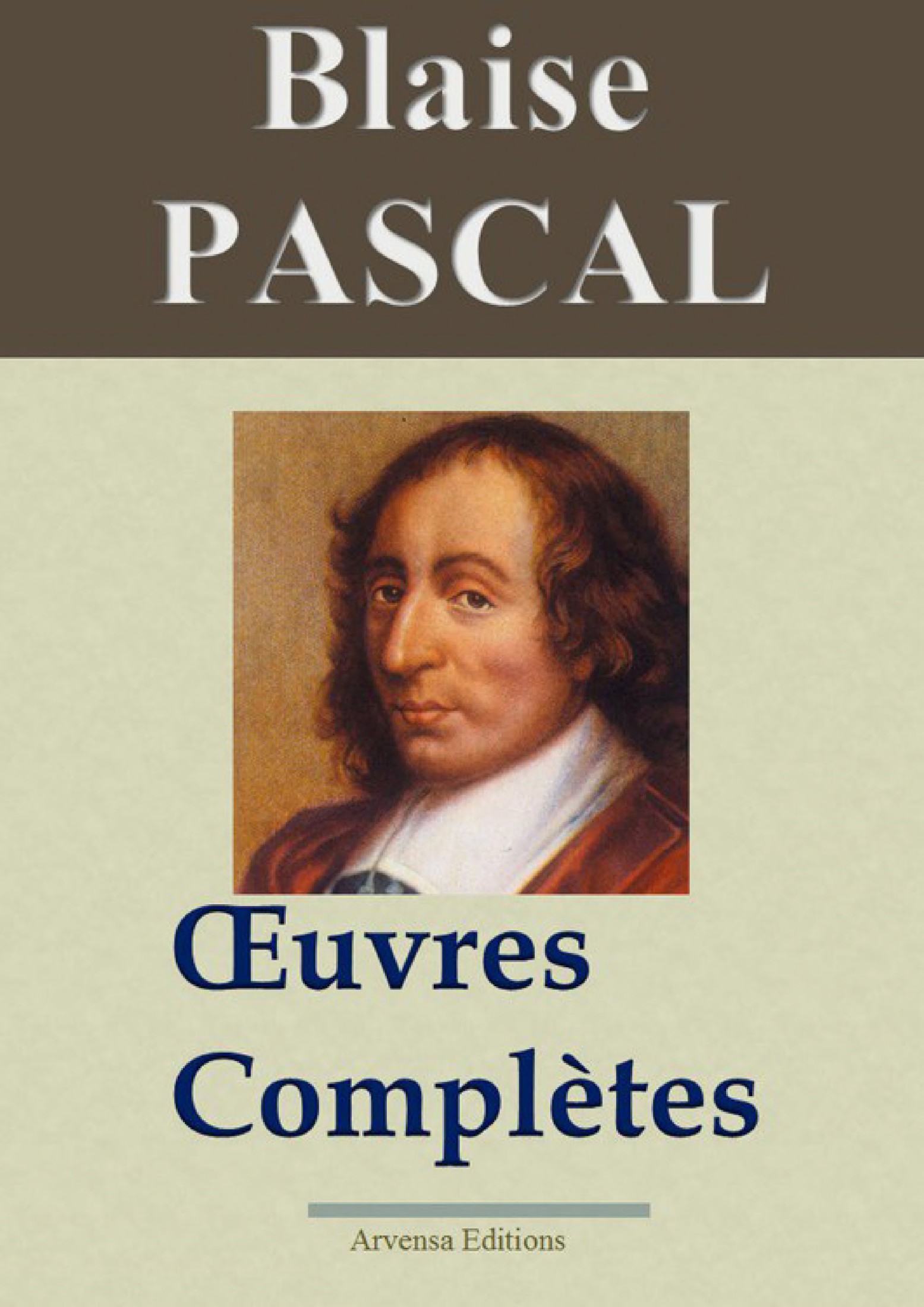 Blaise Pascal : OEuvres complètes
