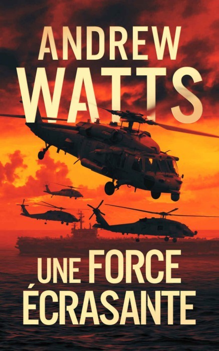 Les Planificateurs de Guerre-T5-Une Force Écrasante