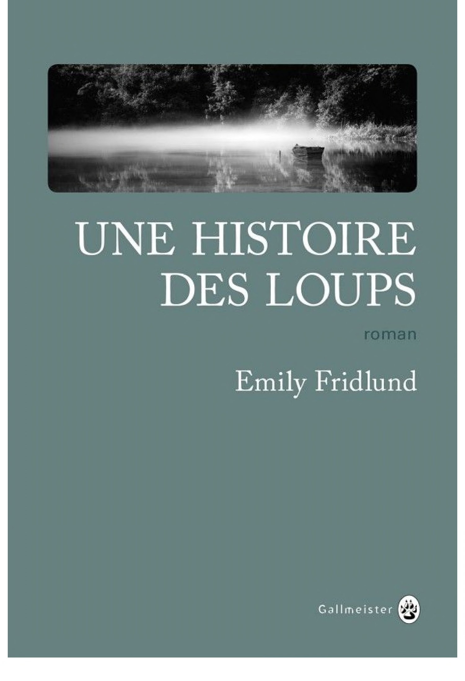 Une Histoire des loups (Nature Writing) (French Edition)