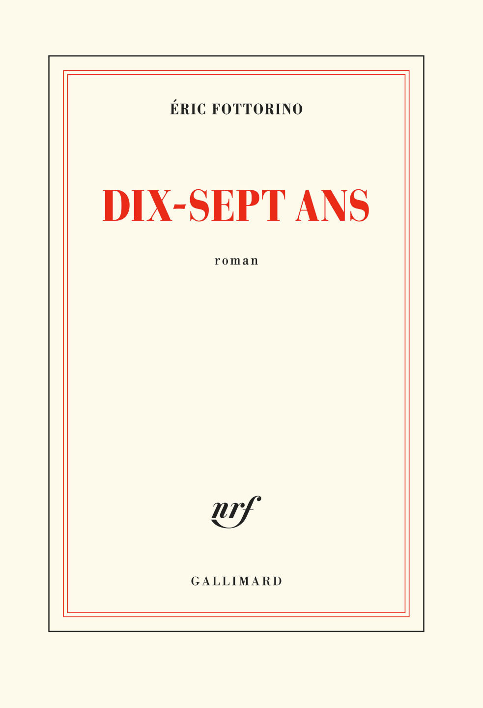 Dix-sept ans (Gallimard, 16 août)