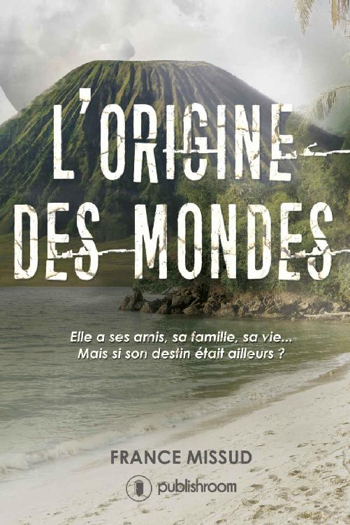 L'origine des mondes: Une épopée fantastique (French Edition)
