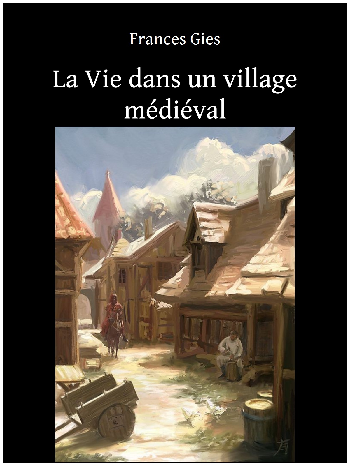 La Vie dans un village médiéval
