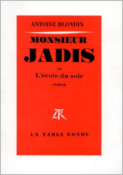 Monsieur Jadis ou l'école du soir