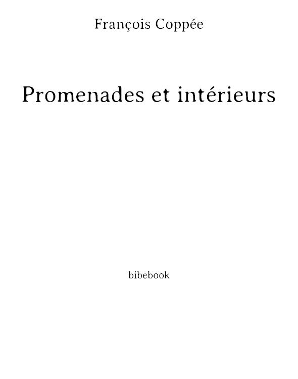 Promenades et intérieurs
