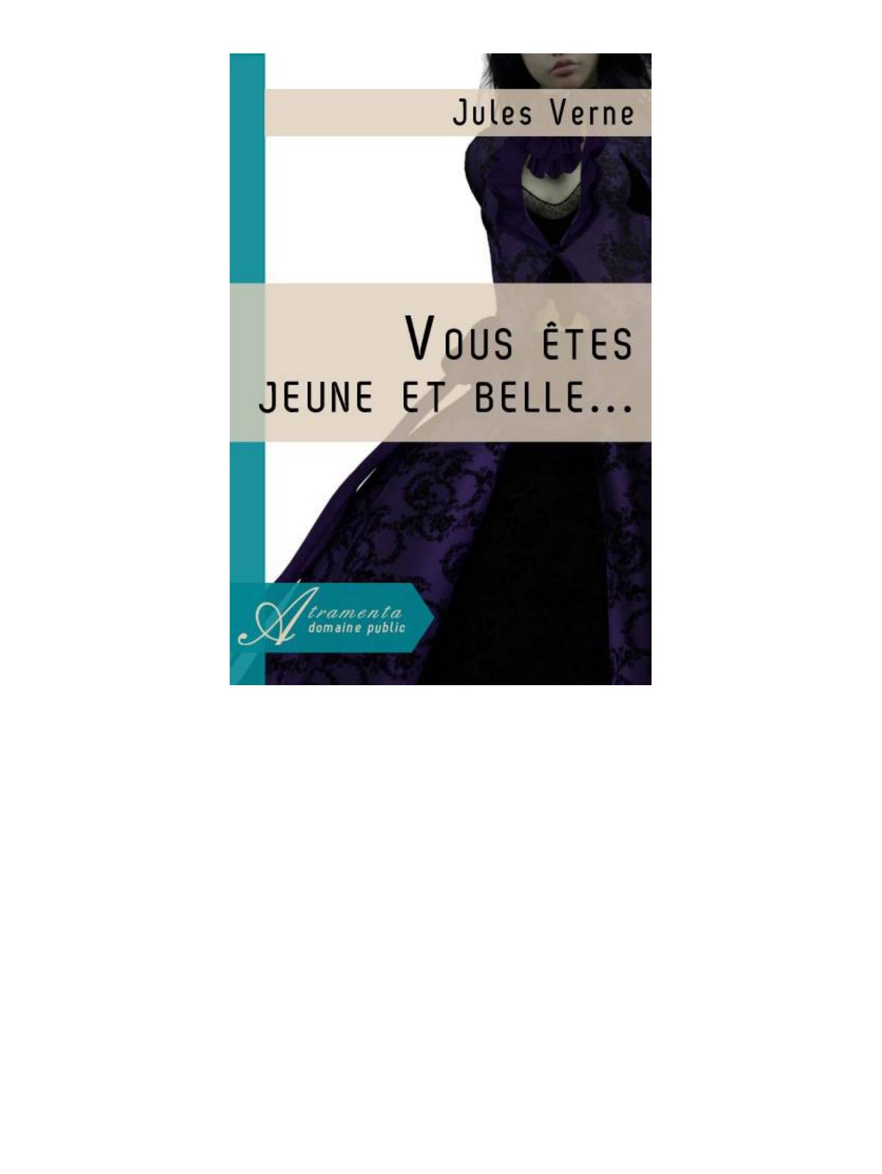 Vous êtes jeune et belle...