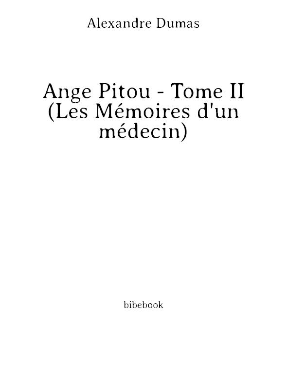 Ange Pitou - Tome II (Les Mémoires d'un médecin)