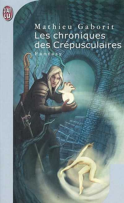 Les chroniques des crépusculaires - Intégrale