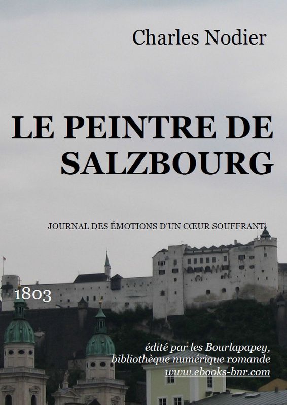 Le peintre de Salzbourg: Les meditations du Cloitre. Adèlé. Thérèse-Aubert