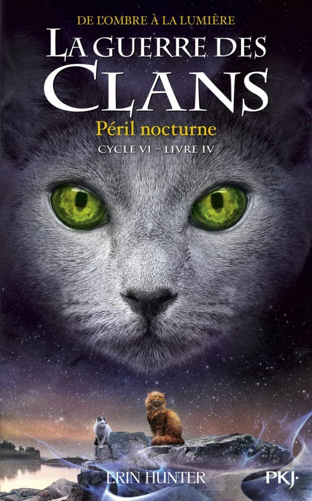 La guerre des clans Cycle VI De l'ombre à la lumière T4 : Péril nocturne