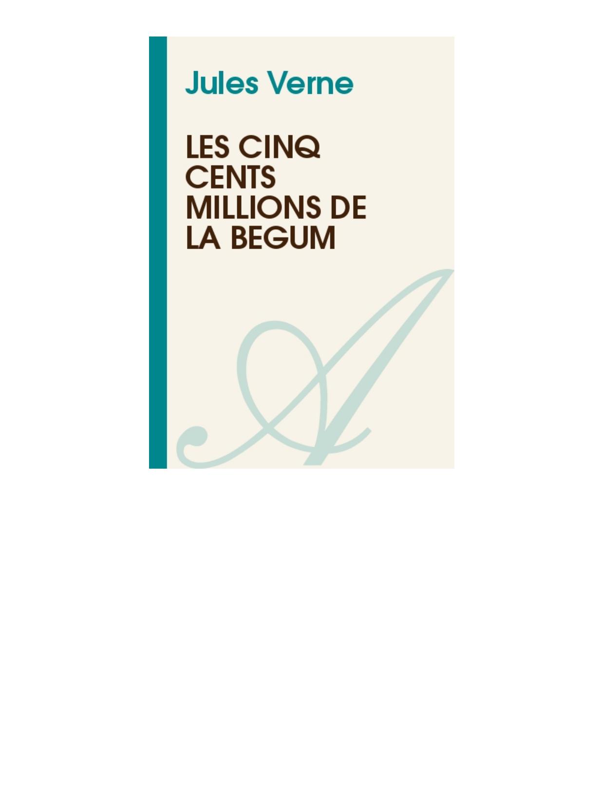 Les Cinq Cents Millions de la Begum