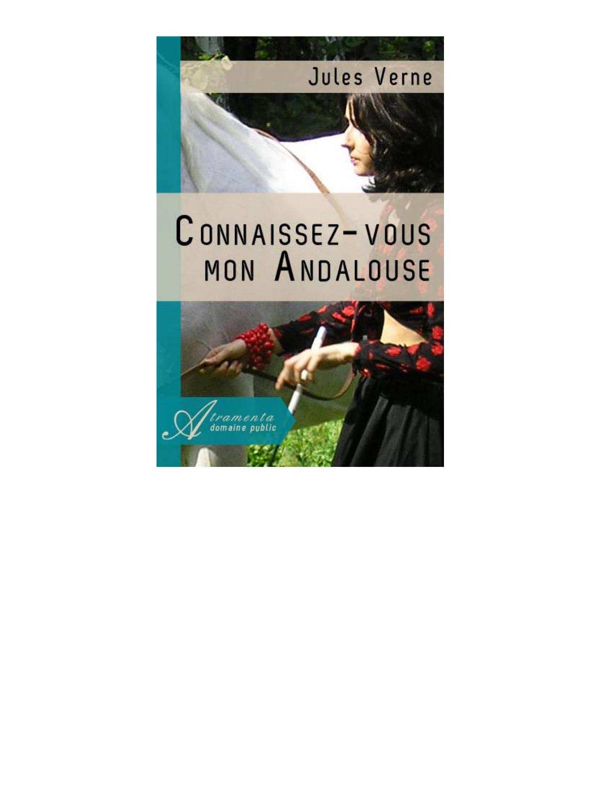 Connaissez-vous mon Andalouse
