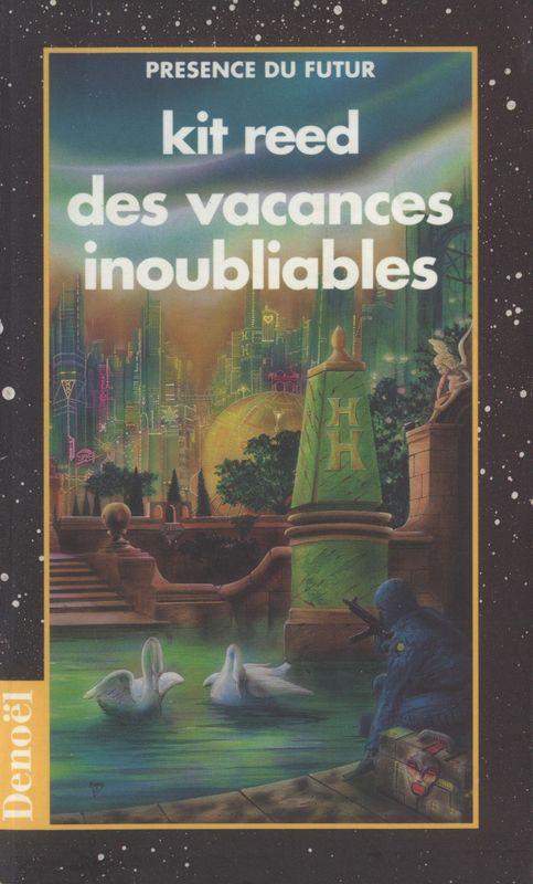 Des Vacances inoubliables: roman