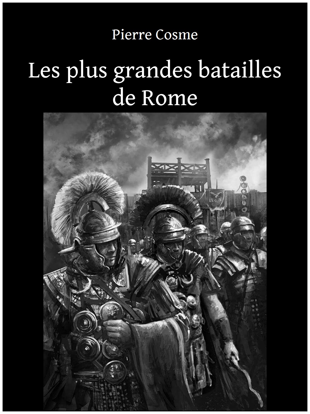 Les plus grandes batailles de Rome