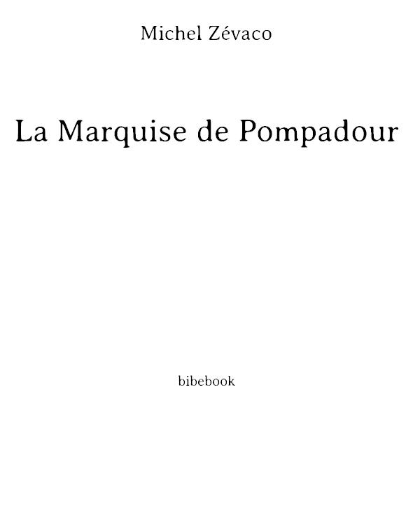 La Marquise de Pompadour