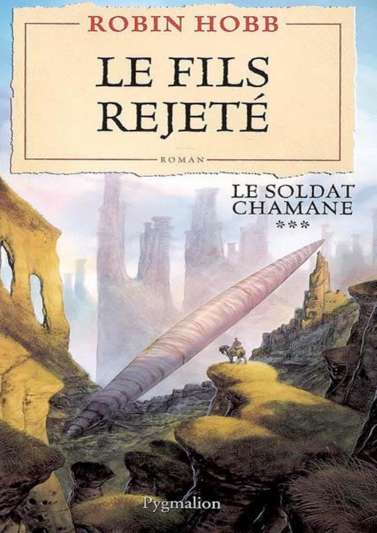 Le Soldat Chamane - 3 - Le Fils Rejete - H