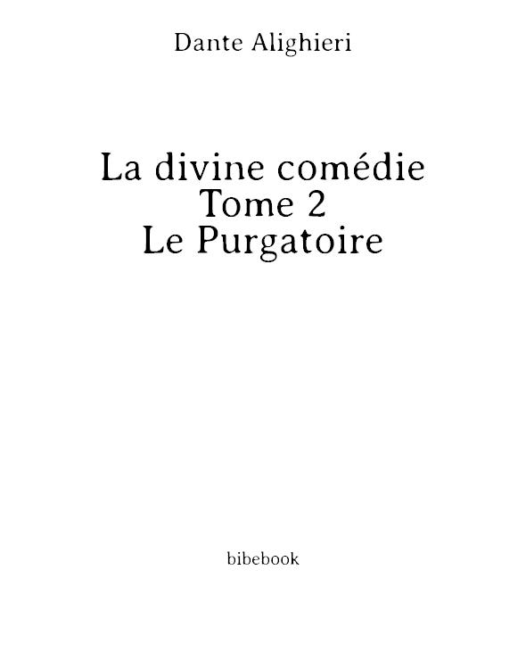 La divine comédie - Tome 2 - Le Purgatoire